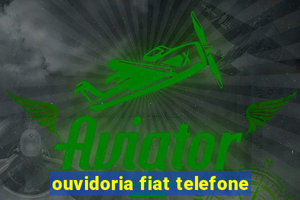 ouvidoria fiat telefone