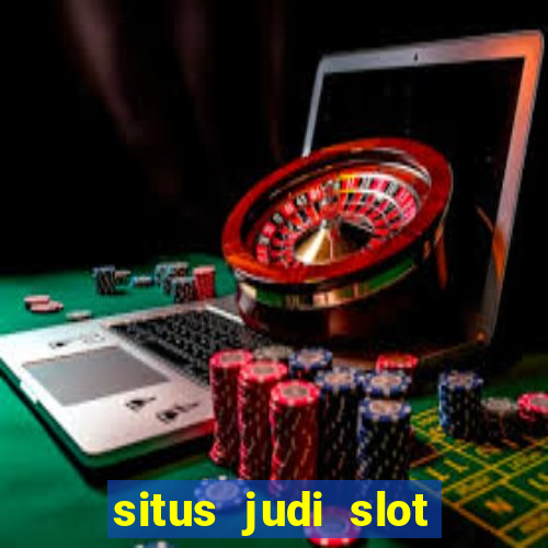 situs judi slot online tergacor