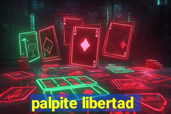 palpite libertad