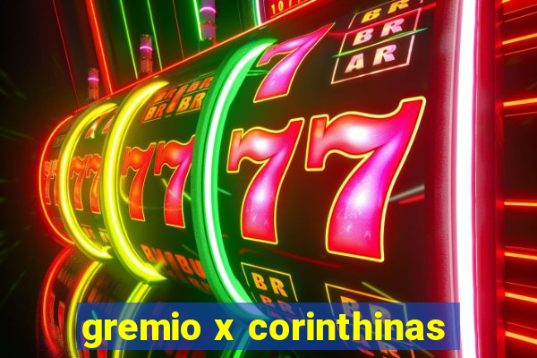 gremio x corinthinas