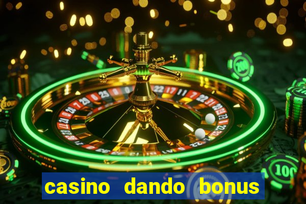 casino dando bonus no cadastro