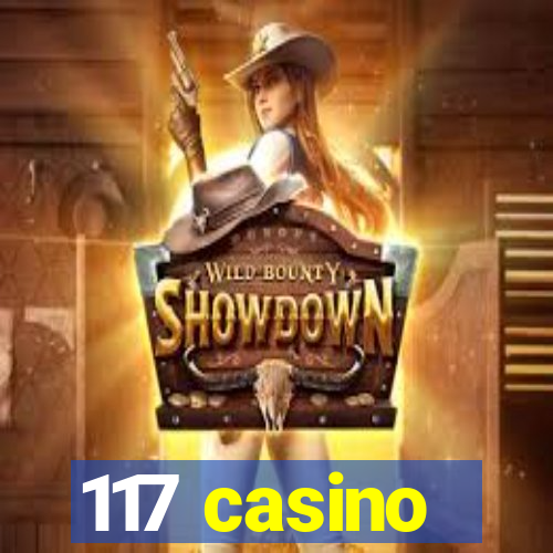 117 casino