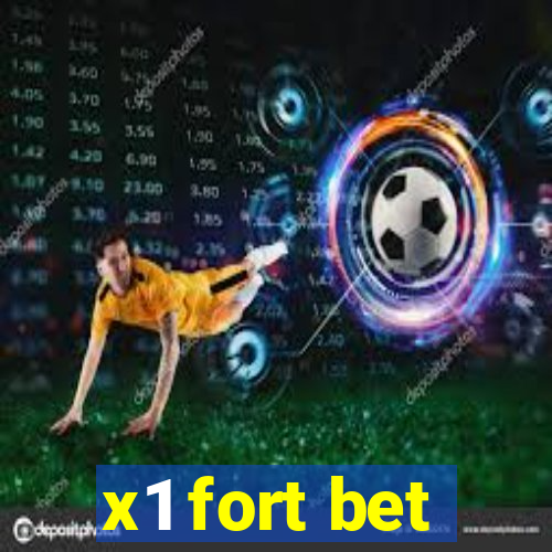 x1 fort bet