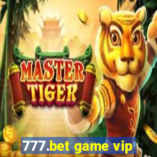 777.bet game vip