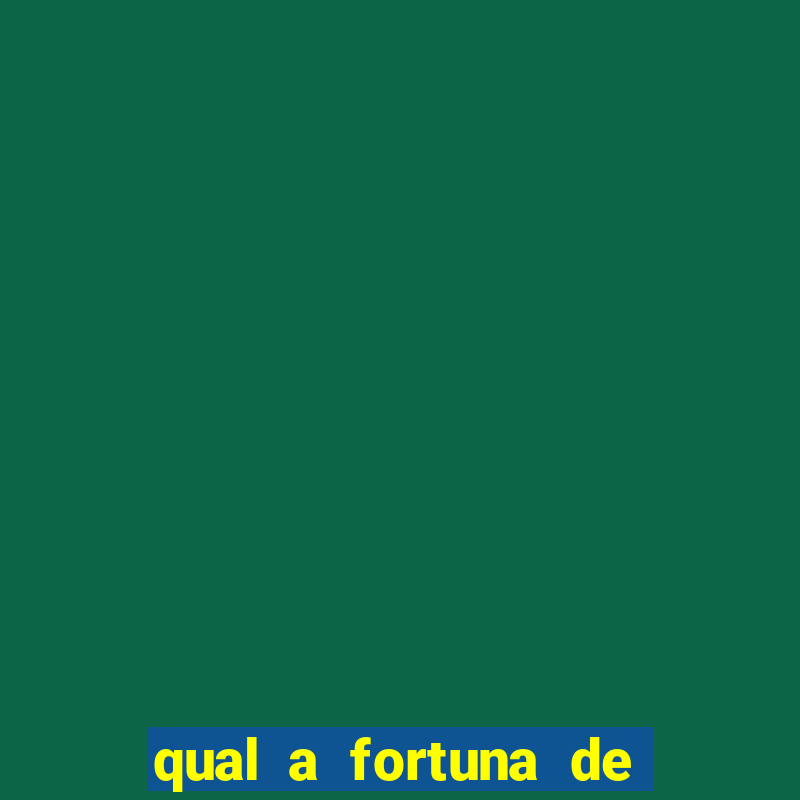 qual a fortuna de raiam santos