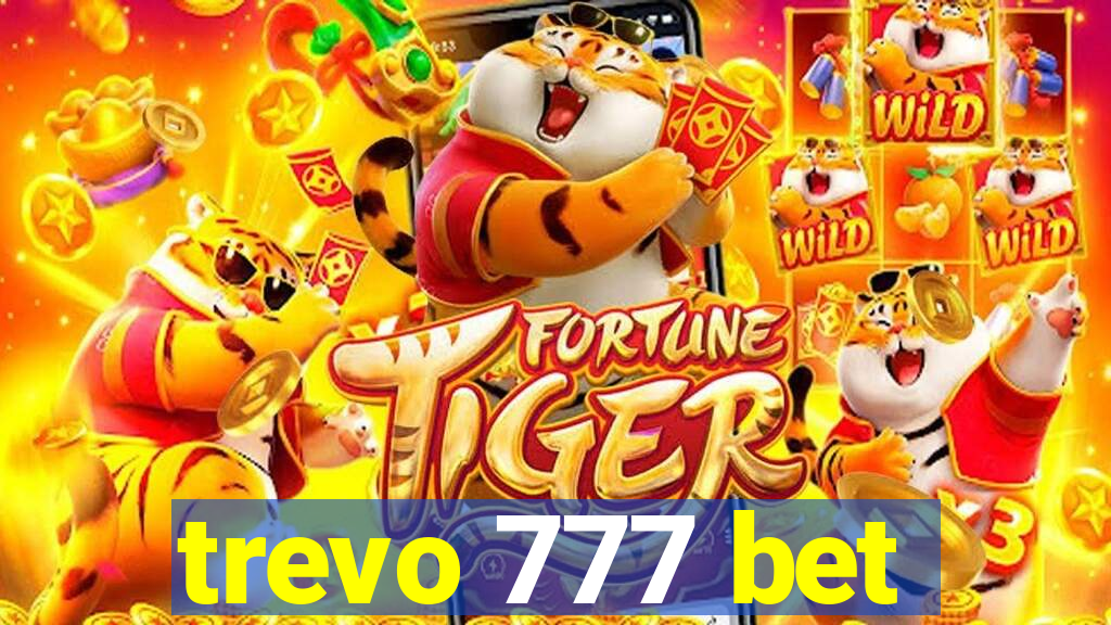 trevo 777 bet