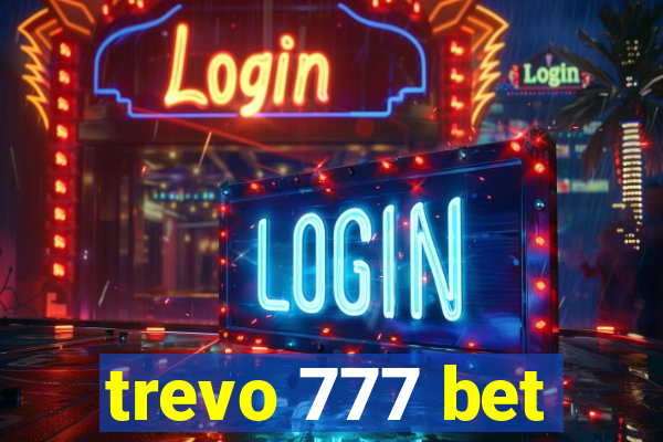 trevo 777 bet