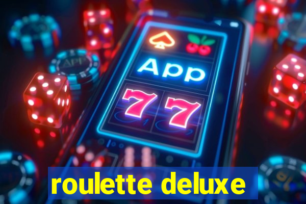 roulette deluxe