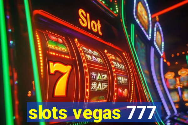 slots vegas 777