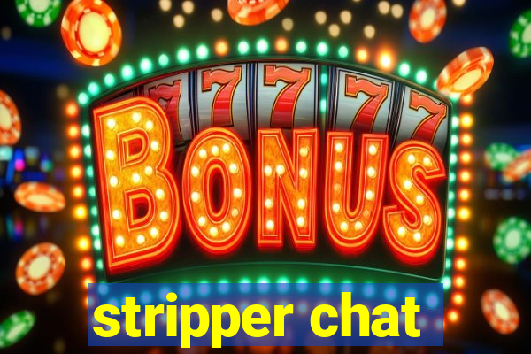 stripper chat