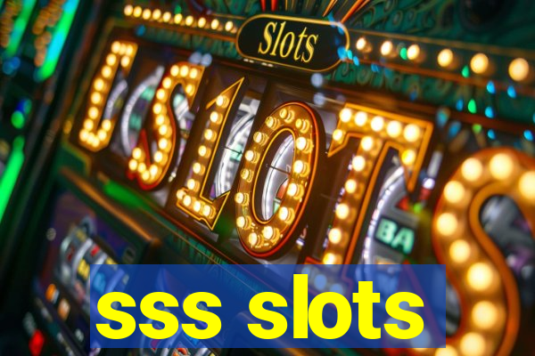 sss slots