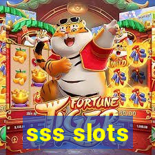 sss slots