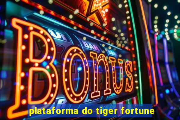 plataforma do tiger fortune