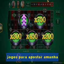 jogos para apostar amanha