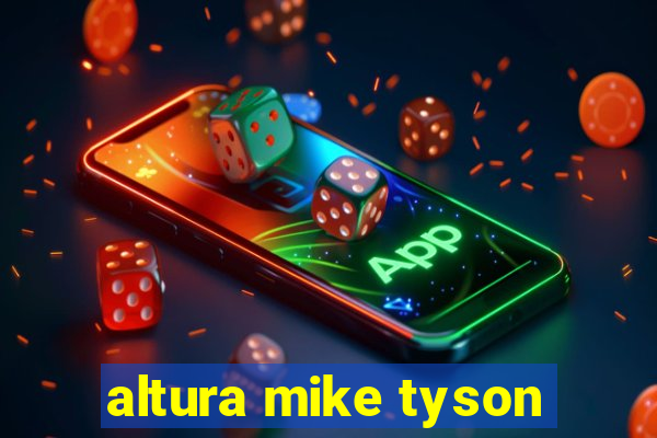 altura mike tyson