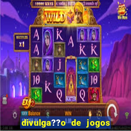 divulga??o de jogos de azar