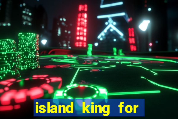 island king for glass cannon