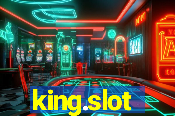 king.slot