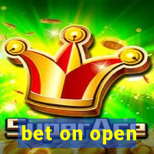 bet on open