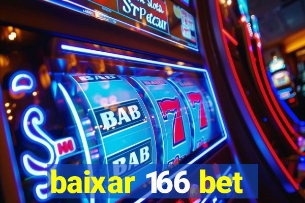 baixar 166 bet