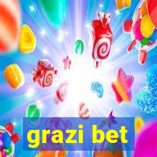 grazi bet