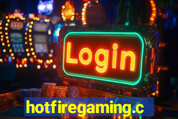 hotfiregaming.com