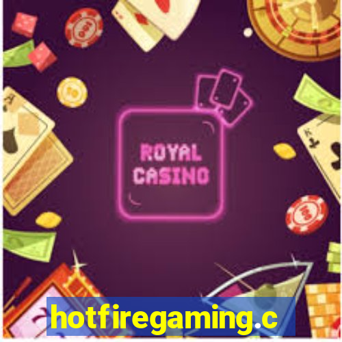 hotfiregaming.com