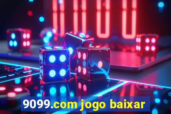 9099.com jogo baixar