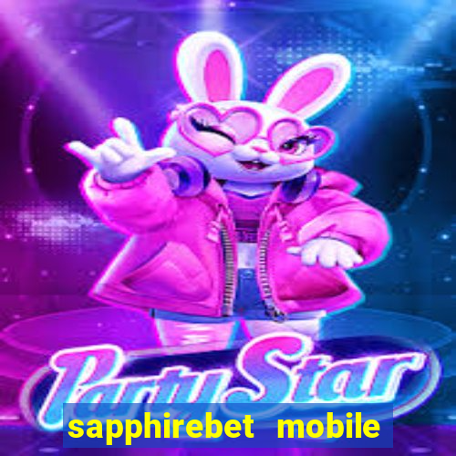 sapphirebet mobile app download