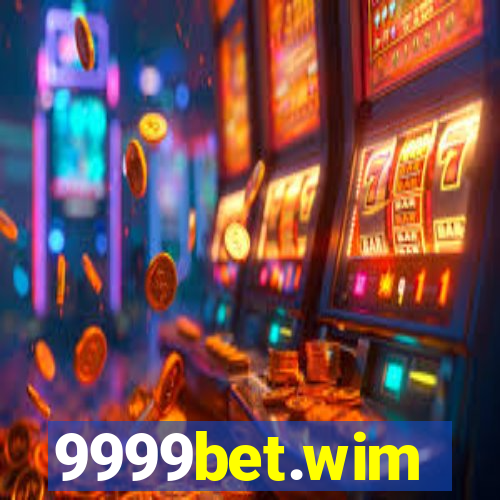 9999bet.wim