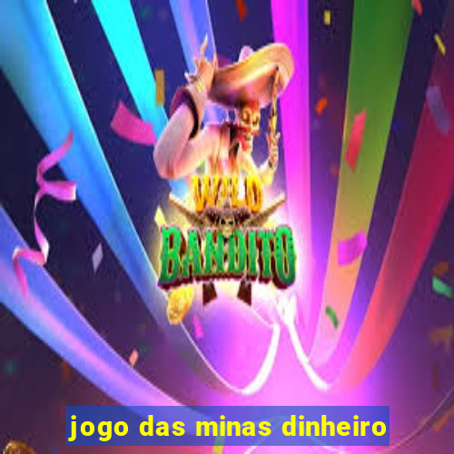 jogo das minas dinheiro