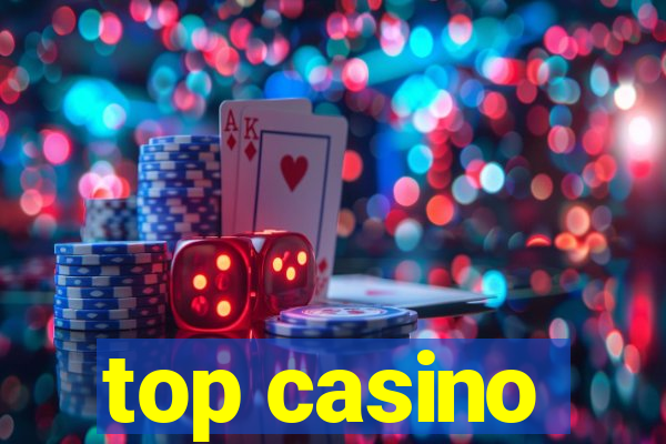 top casino