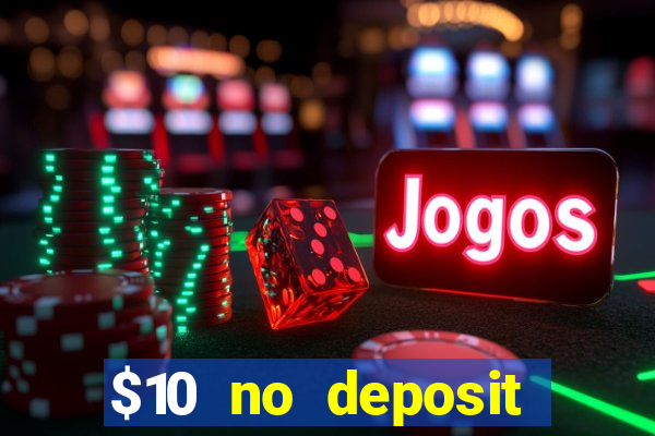 $10 no deposit casino nz