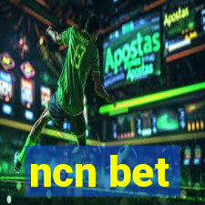 ncn bet