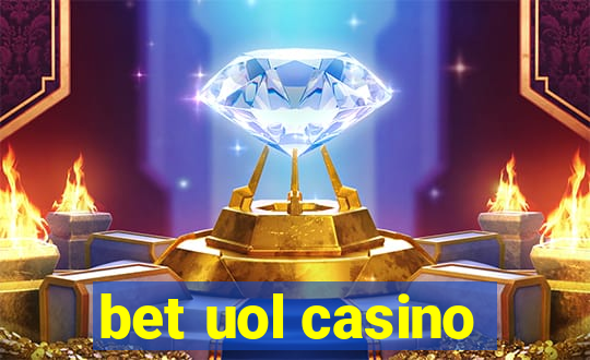 bet uol casino