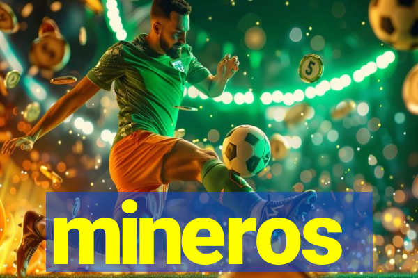 mineros