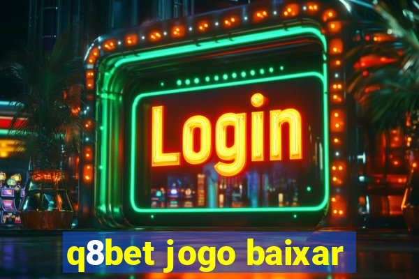 q8bet jogo baixar