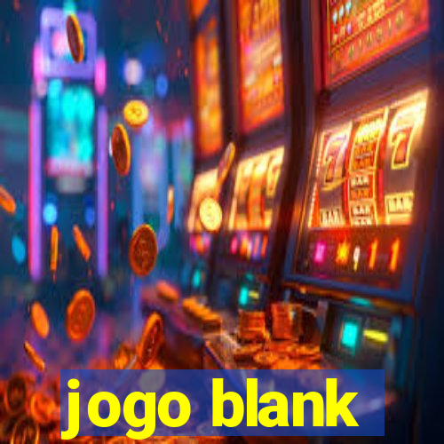 jogo blank