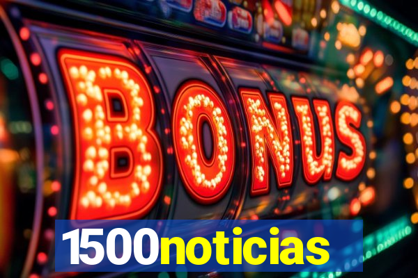 1500noticias