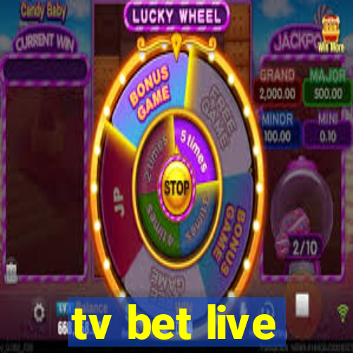 tv bet live