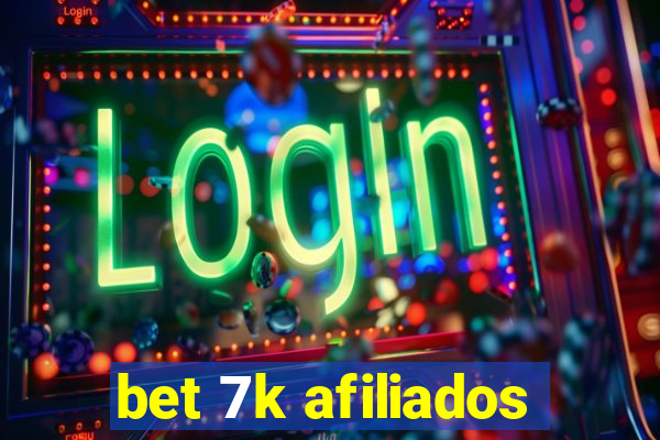 bet 7k afiliados