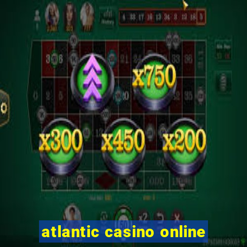 atlantic casino online