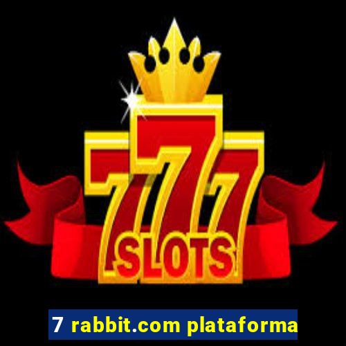 7 rabbit.com plataforma