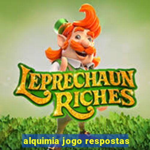 alquimia jogo respostas