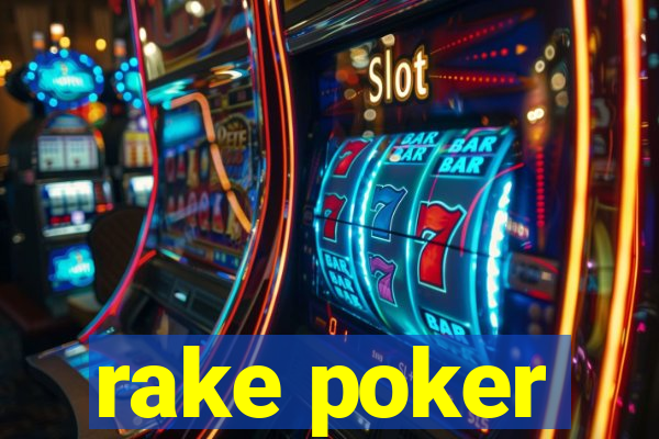 rake poker