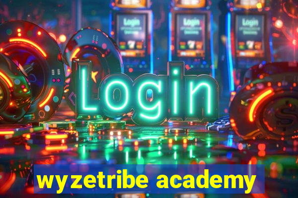 wyzetribe academy