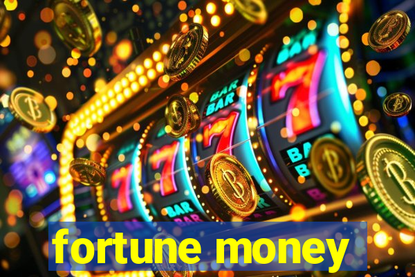 fortune money