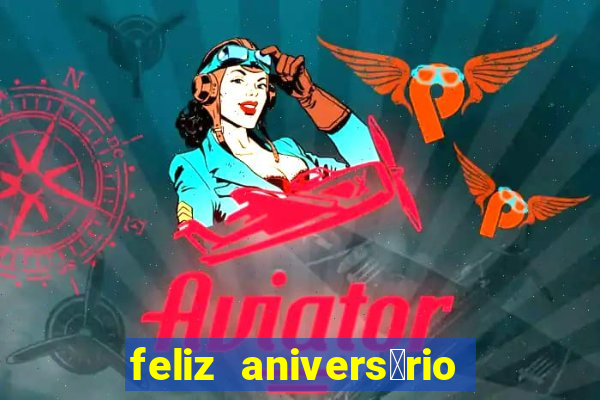 feliz anivers谩rio para amiga