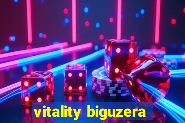 vitality biguzera