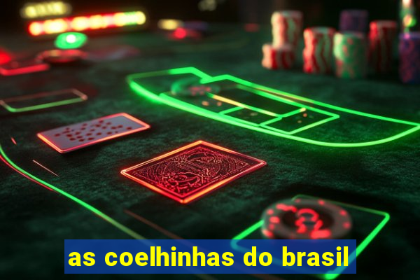 as coelhinhas do brasil